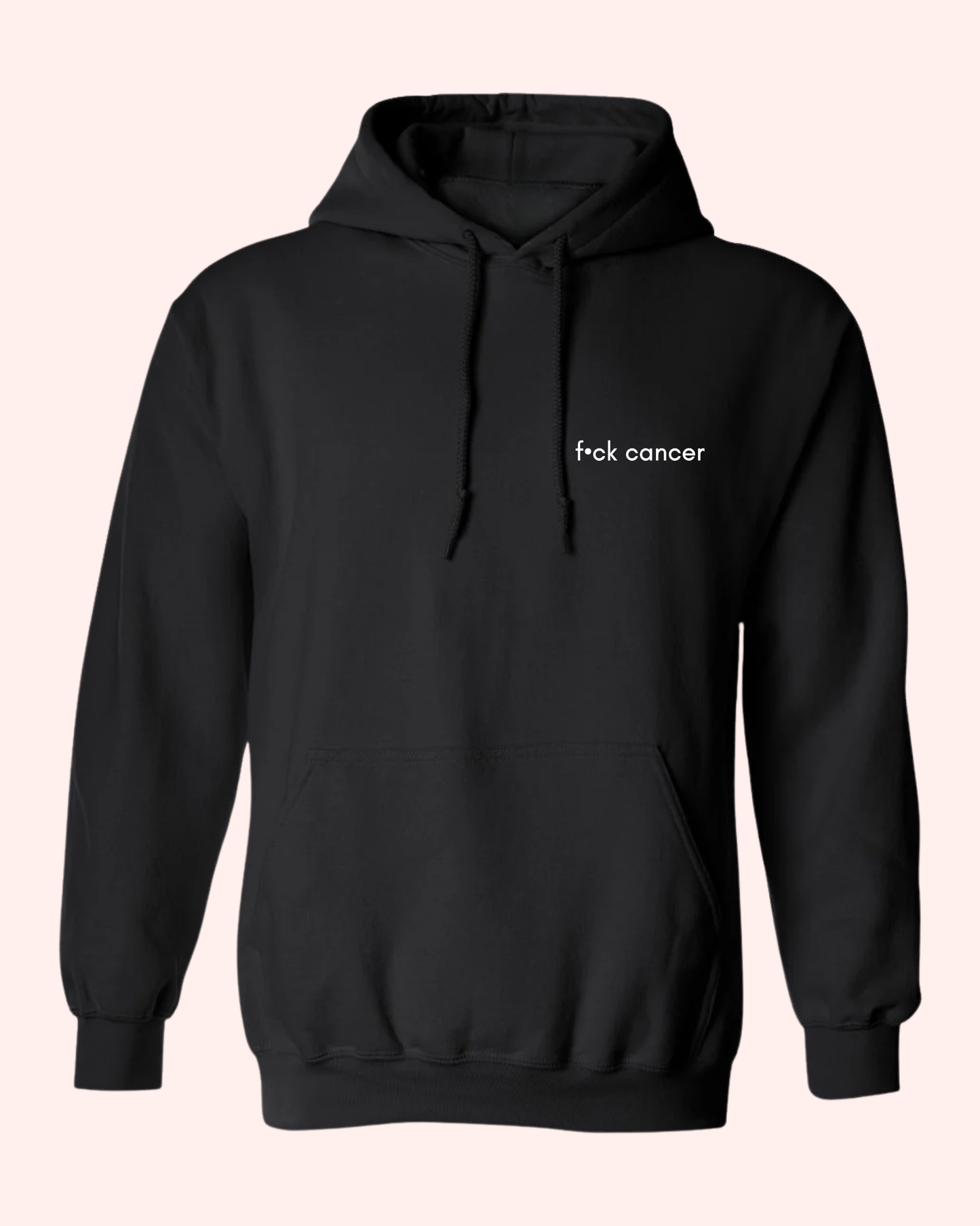 F•CK CANCER HOODIE