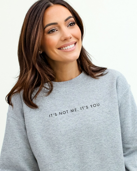 You’re the Problem Sweatshirt