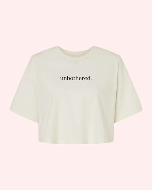 UNBOTHERED