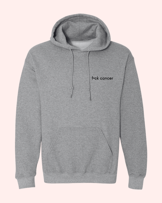 F•CK CANCER HOODIE