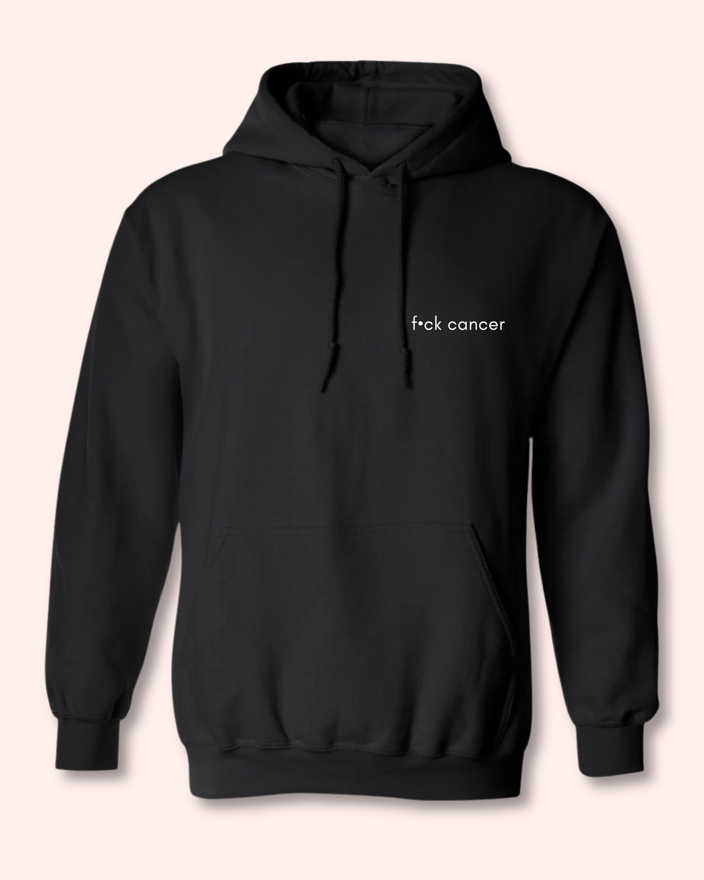 F•CK CANCER HOODIE